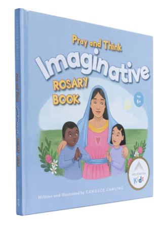 PRAY AND THINK IMAGINATIVE ROSARY BOOK