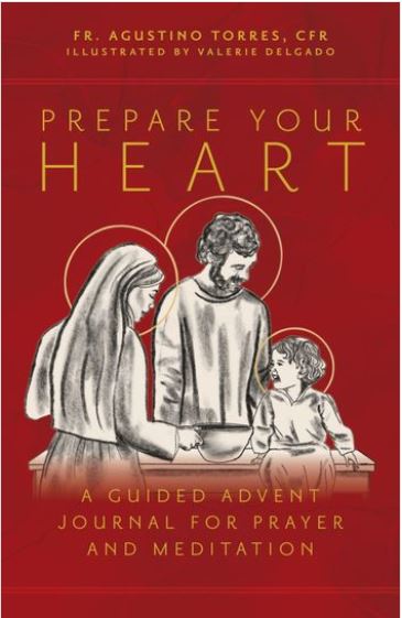 PREPARE YOUR HEART, A GUIDED ADVENT JOURNAL FOR PRAYER AND MEDITATION