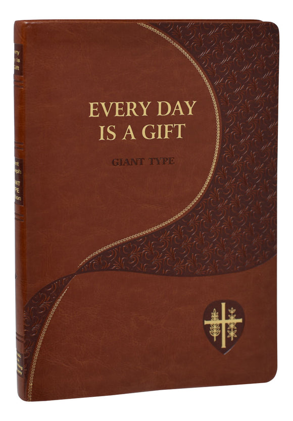 EVERY DAY IS A GIFT- GIANT  PRINT
