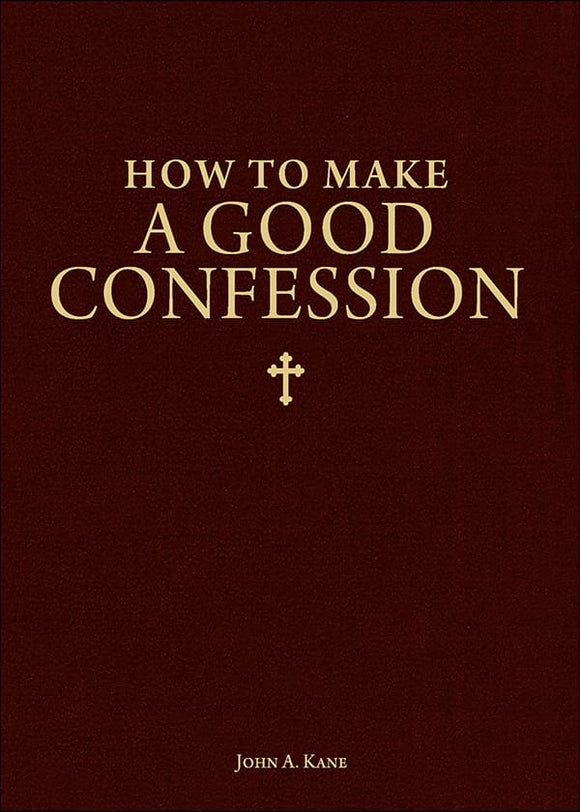 HOW TO MAKE A GOOD CONFESSION