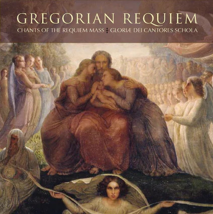 GREGORIAN REQUIEM-CHANTS OF THE REQUIEM MASS