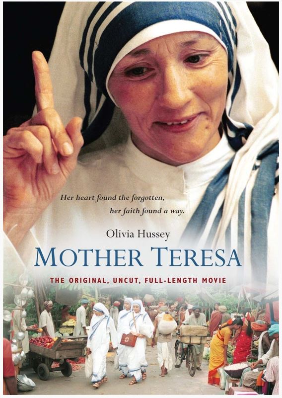 MOTHER TERESA, THE ORIGINAL, UNCUT, FULL-LENGTH MOVIE