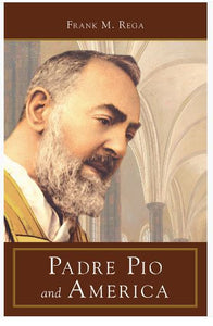 PADRE PIO AND AMERICA