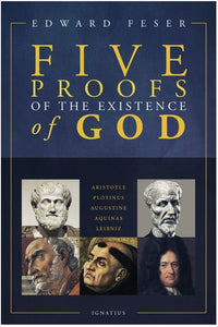 FIVE PROOFS OF THE EXISTENCE OF GOD