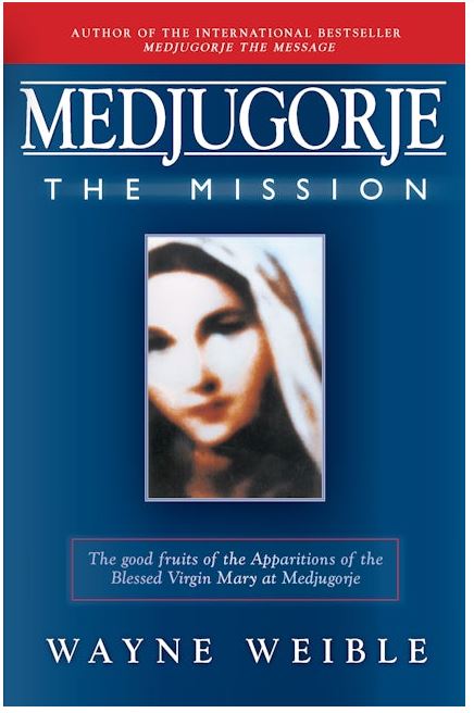 MEDJUGORJE: THE MISSION