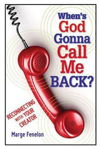 WHEN'S GOD GONNA CALL ME BACK?