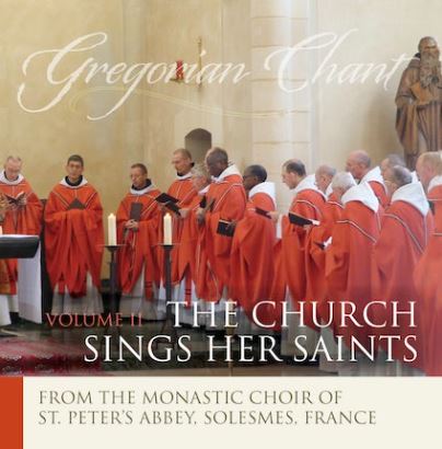THE CHURCH SINGS HER SAINTS, VOLUME 2, GREGORIAN CHANT