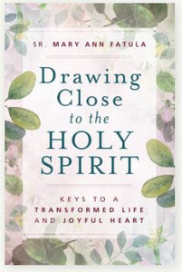 DRAWING CLOSER TO THE HOLY SPIRIT