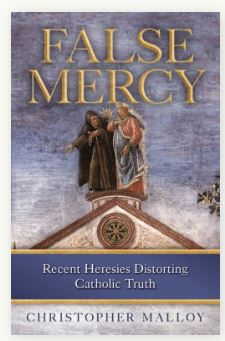FALSE MERCY RECENT HERESIES