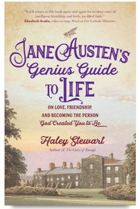 JANE AUSTEN'S GENIUS GUIDE TO LIFE