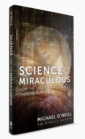 SCIENCE AND THE MIRACULOUS