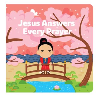 JESUS ANSWERS EVERY PRAYER