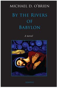 BY THE RIVERS OF BABYLON