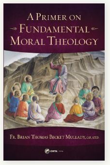 A PRIMER ON FUNDEMENTAL MORAL THEOLOLOGY