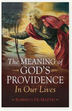 THE MEANING OF GOD'S PROVIDENCE IN OUR LIVES