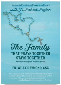 THE FAMILY THAT PRAYS TOGETHER STAYS TOGETHER