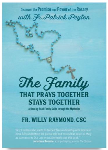 THE FAMILY THAT PRAYS TOGETHER STAYS TOGETHER