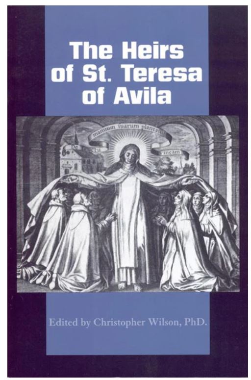 THE HEIRS OF ST. TERESA OF ÁVILA