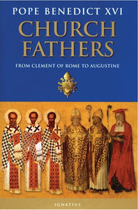 CHURCH FATHERS FROM CLEMENT OF ROME TO AUGUSTINE