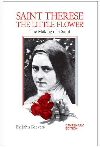 ST. THÉRÈSE THE LITTLE FLOWER: THE MAKING OF A SAINT
