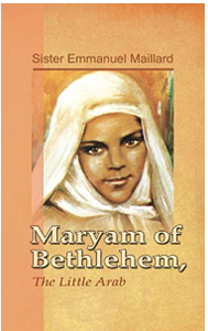 MARYAM OF BETHLEHEM, THE LITTLE ARAB