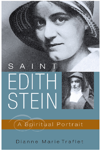 SAINT EDITH STEIN, A SPIRITUAL PORTRAIT