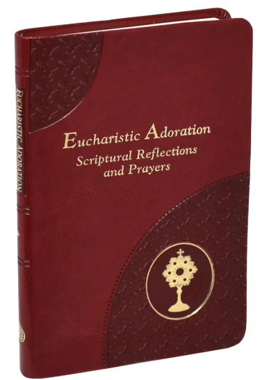 EUCHARISTIC ADORATION