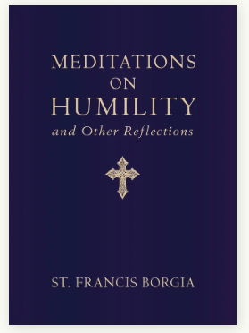 MEDITATIONS ON HUMILITY AND OTHER REFLECTIONS