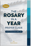 ROSARY IN A YEAR PRAYER GUIDE
