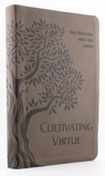 CULTIVATING VIRTUE, SELF-MASTERY WITH THE SAINTS