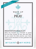 WAKE UP AND PRAY BRACELET