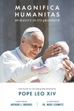 MAGNIFICA HUMANITAS ("HUMANITY IN ITS GRANDEUR")
