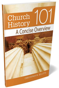 CHURCH HISTORY 101