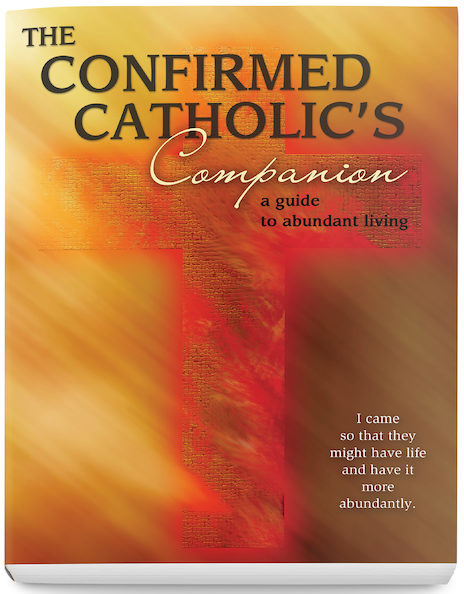 THE CONFIRMED CATHOLIC'S COMPANION