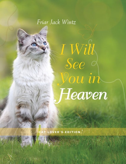 I WILL SEE IN HEAVEN - CAT LOVER'S EDITION