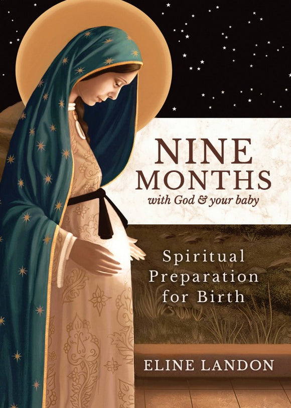 NINE MONTHS with God and Your Body