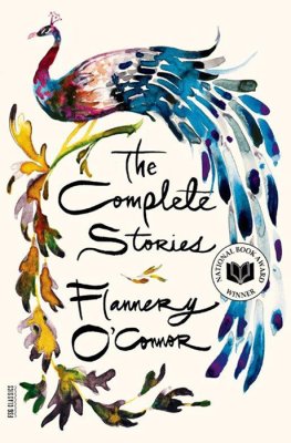 THE COMPLETE STORIES OF FLANNERY O'CONNOR