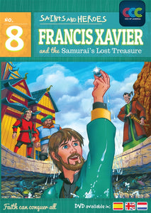 FRANCIS XAVIER AND THE SAMURAI'S LOST TREASURE