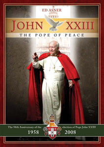 JOHN XXIII - THE POPE OF PEACE
