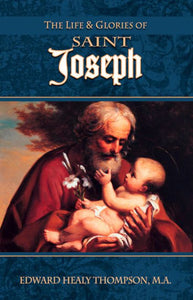 LIFE AND GLORIES OF SAINT JOSEPH