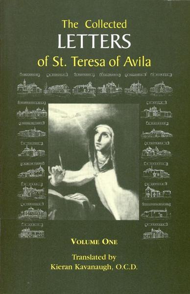 THE COLLECTED LETTERS OF ST. TERESA OF AVILA - VOL. 1
