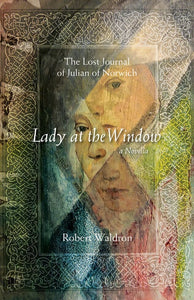 LADY AT THE WINDOW - A NOVELLA