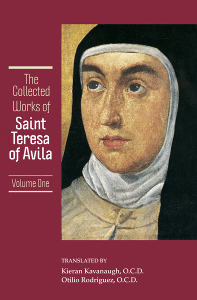 THE COLLECTED WORKS OF SAINT TERESA OF AVILA VOLUME 1