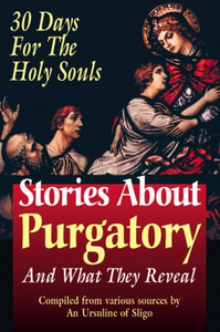 STORIES ABOUT PURGATORY AND WHAT THEY REVEAL