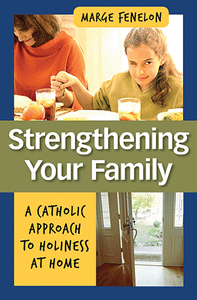 STRENGTHENING YOUR FAMILY