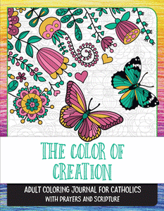 COLOR OF CREATION: Adult Coloring Journal for Catholics with Prayers and Scripture