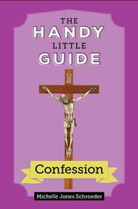 THE HANDY LITTLE GUIDE - CONFESSION