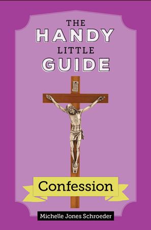 THE HANDY LITTLE GUIDE - CONFESSION