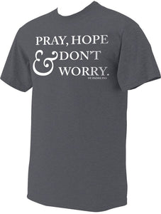"PRAY, HOPE & DON'T WORRY" - ST. PADRE PIO CHARCOAL HEATHER T-SHIRT