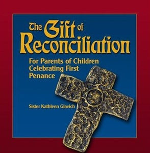 THE GIFT OF RECONCILIATION